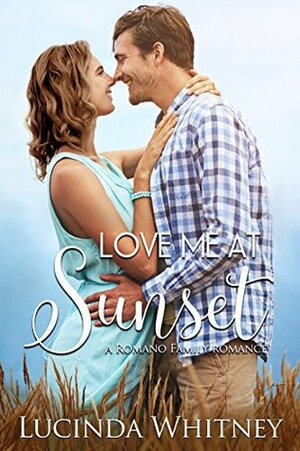 Love Me at Sunset by Lucinda Whitney