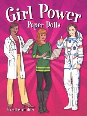 Girl Power Paper Dolls by Eileen Rudisill Miller