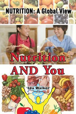 Nutrition and You by Ida Walker