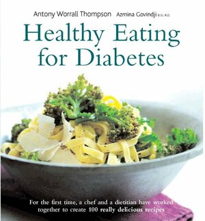 Healthy Eating for Diabetes by Antony Worrall Thompson