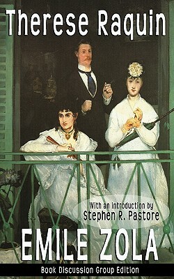 Therese Raquin by Émile Zola, Stephen R. Pastore