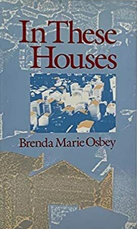 In These Houses by Brenda Marie Osbey
