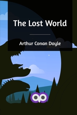 The Lost World by Arthur Conan Doyle