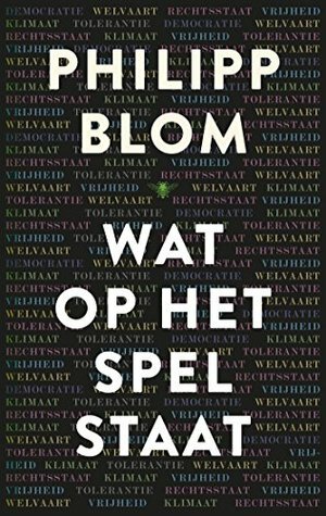 Wat op het spel staat by Philipp Blom, W. Hansen