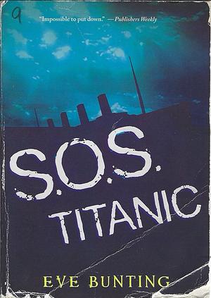 SOS Titanic by Eve Bunting