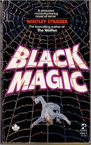 Black Magic by Whitley Strieber