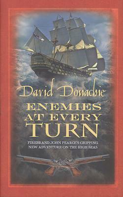 Enemies at Every Turn by David Donachie