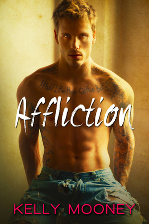 Affliction by Kelly Mooney