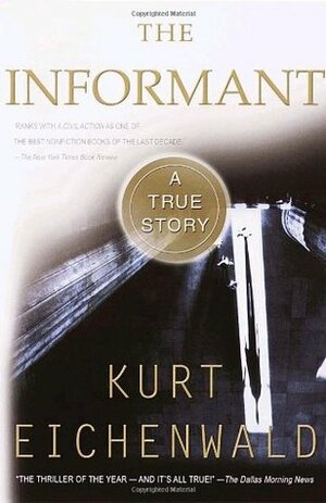The Informant by Kurt Eichenwald