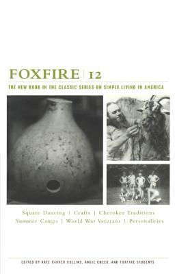 Foxfire 12 by Eliot Wigginton, Foxfire Fund Inc