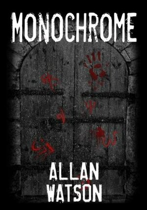 Monochrome by Allan Watson