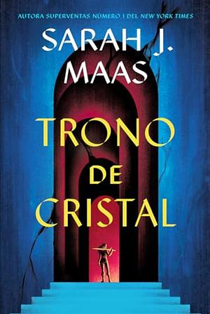 Trono de Cristal by Sarah J. Maas