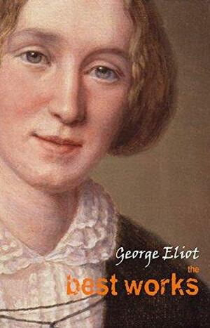 The Best Works by George Eliot