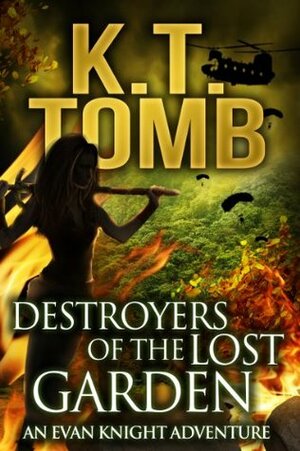 Destroyers of the Lost Garden by K.T. Tomb