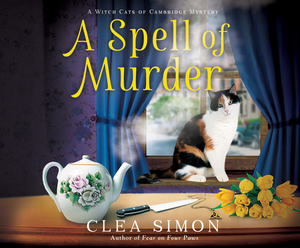 A Spell of Murder by Clea Simon