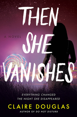 Then She Vanishes by Claire Douglas