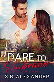 Dare to Embrace by S.B. Alexander