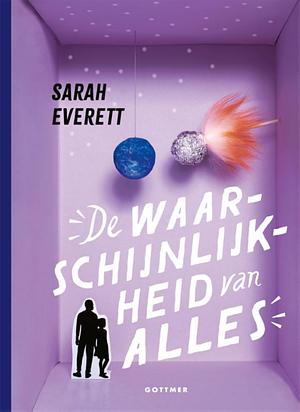 De waarschijnlijkheid van alles by Sarah Everett