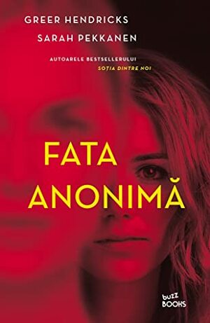 Fata anonimă by Greer Hendricks, Sarah Pekkanen