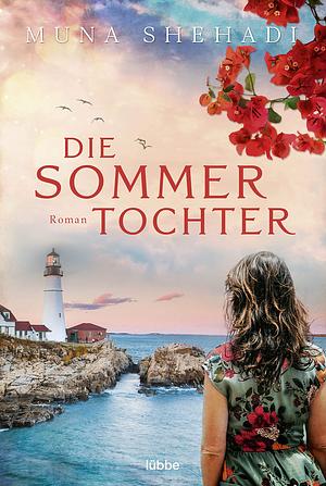 Die Sommertochter by Muna Shehadi