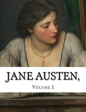 Jane Austen, Volume I by Jane Austen