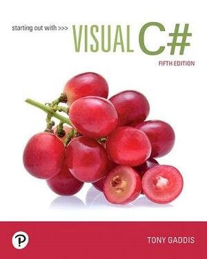 Starting Out with Visual C# by Tony Gaddis