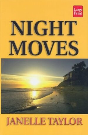 Night Moves by Janelle Taylor