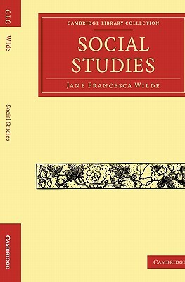 Social Studies by Jane Francesca Wilde (Lady Wilde)