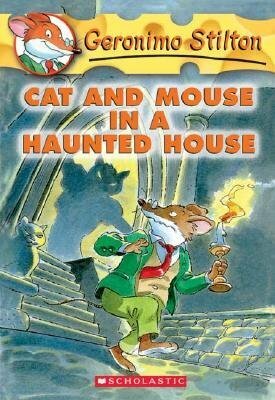 Cat and Mouse in a Haunted House by Larry Keys, Matt Wolf, Elisabetta Dami, Geronimo Stilton