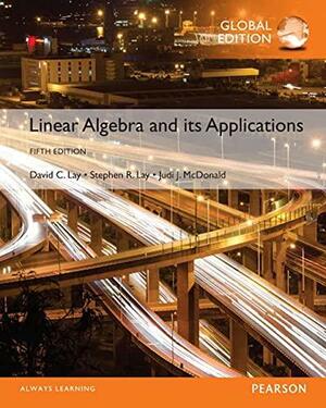 Linear Algebra and its Applications by David C. Lay