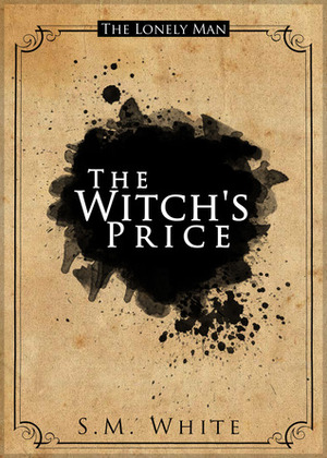The Witch's Price by S.M. White