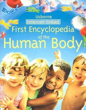 First Encyclopedia of the Human Body by John Woodcock, Fiona Chandler, David Hancock
