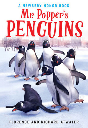 Mr. Popper's Penguins by Richard Atwater, Florence Atwater, Robert Lawson