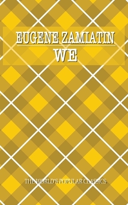 We by Yevgeny Zamyatin