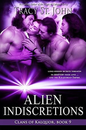 Alien Indiscretions by Tracy St. John