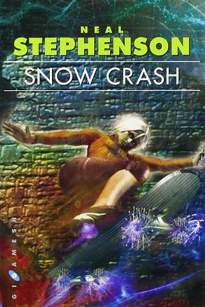 Snow Crash by Neal Stephenson