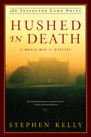 Hushed in Death by Stephen Kelly