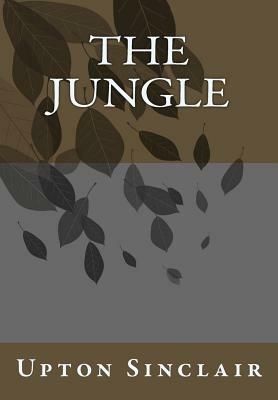 The Jungle by Upton Sinclair