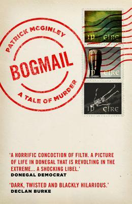 Bogmail: A Tale of Murder by Patrick McGinley