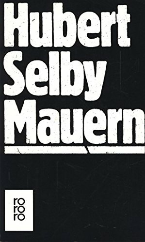 Mauern by Hubert Selby Jr.