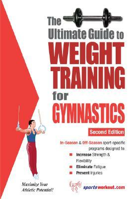 The Ultimate Guide to Weight Training for Gymnastics by Rob Price