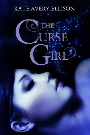 The Curse Girl by Kate Avery Ellison