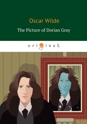 The Picture of Dorian Gray by Oscar Wilde