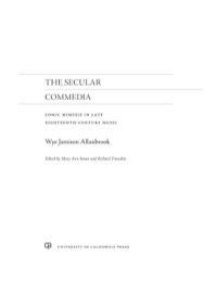 The Secular Commedia: Comic Mimesis in Late Eighteenth-Century Music by Richard Taruskin, Wye Jamison Allanbrook, Mary Ann Smart