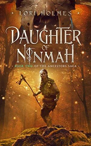 Daughter of Ninmah by Lori Holmes