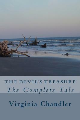 The Devil's Treasure: The Complete Tale by Virginia Chandler