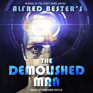 The Demolished Man by Alfred Bester