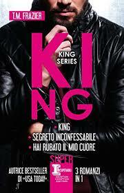 King series  by T.M. Frazier