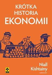 Krótka historia ekonomii by Niall Kishtainy