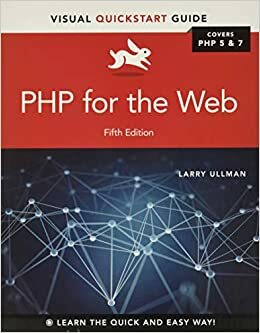 PHP for the World Wide Web by Larry Ullman